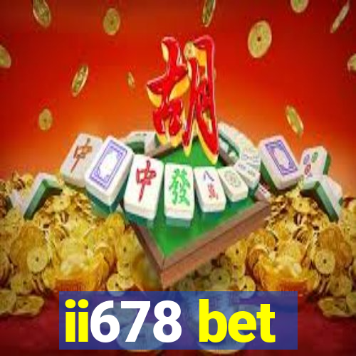 ii678 bet